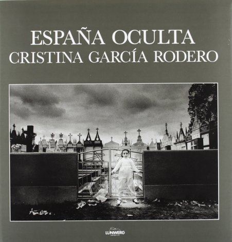 Portada del libro de Cristina García Rodero, España oculta